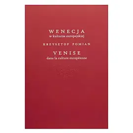 Wenecja w kulturze europejskiej / Venice dans la culture européenne