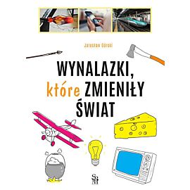 Wynalazki, które zmieniły świat