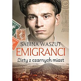 Emigranci. Listy z czarnych miast