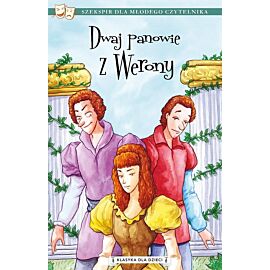 Dwaj panowie z werony. Klasyka dla dzieci. William szekspir