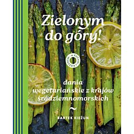 W kuchni z Kieżunem. Zielonym do góry!