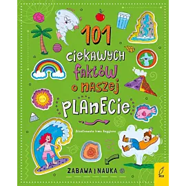 101 ciekawych faktów o naszej planecie