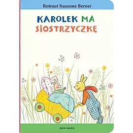 Karolek ma siostrzyczkę