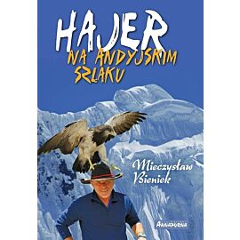 Hajer na andyjskim szlaku