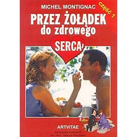 Przez żołądek do zdrowego serca cz. 1