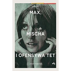 Max, Mischa i ofensywa Tet