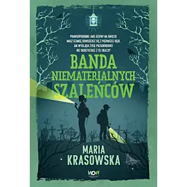 Banda niematerialnych szaleńców