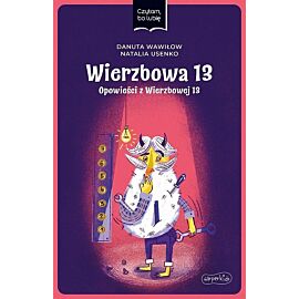 Wierzbowa 13. Opowieści z Wierzbowej 13. Czytam, bo lubię