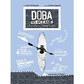Doba na oceanie. Jak przepłynąć Atlantyk kajakiem