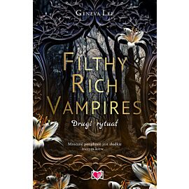 Filthy Rich Vampires. Drugi rytuał