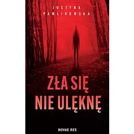 Zła się nie ulęknę