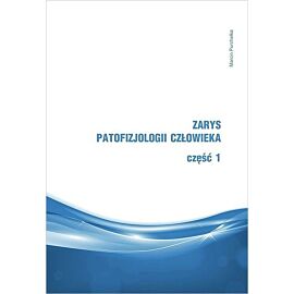 Zarys patofizjologii człowieka. Część 1