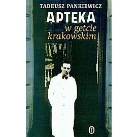 Apteka w getcie krakowskim