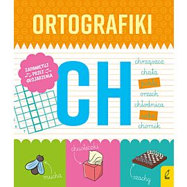 Ortografiki. Ćwiczenia z CH