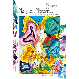 Motyle Marzeń czyli zbiór wierszy z przekazem (e-book)
