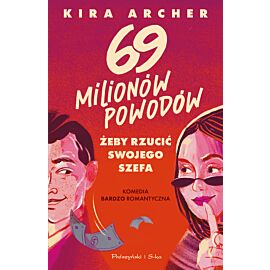 69 milionów powodów, żeby rzucić swojego szefa (e-book)
