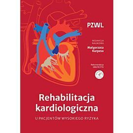 Rehabilitacja kardiologiczna u pacjentów wysokiego ryzyka