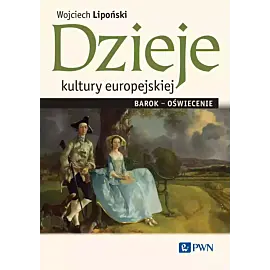Dzieje kultury europejskiej. Barok-oświecenie