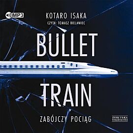 Bullet Train Zabójczy pociąg (audiobook CD)