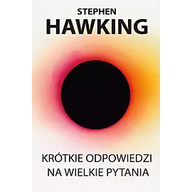 Krótkie odpowiedzi na wielkie pytania