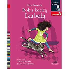 Rok z kocicą Izabelą. Czytam sobie. Poziom 3