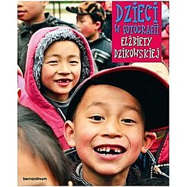 Dzieci w fotografii Elżbiety Dzikowskiej