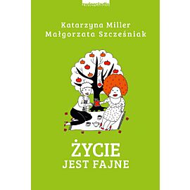 Życie jest fajne
