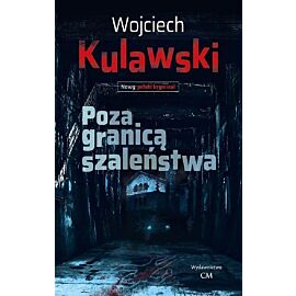 Poza granicą szaleństwa