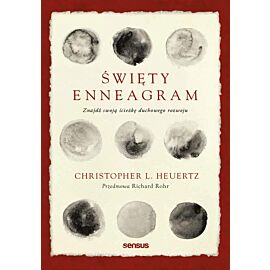 Święty Enneagram. Znajdź swoją ścieżkę duchowego rozwoju (e-book)