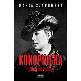 Konopnicka, jakiej nie znamy (e-book)