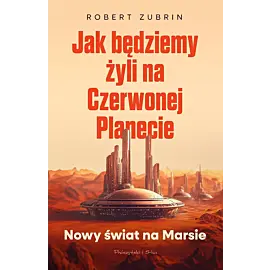 Jak będziemy żyli na Czerwonej Planecie (Duże Litery)