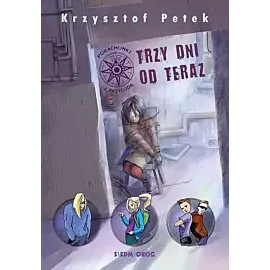 Trzy dni od teraz