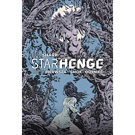 Starhenge - 1 -  Smok i Odyniec (okładka limitowana)
