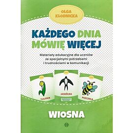 Każdego dnia mówię więcej Wiosna