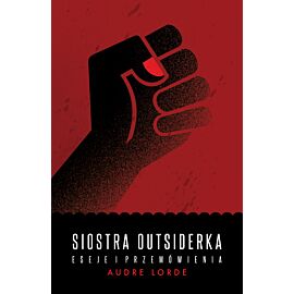 Siostra outsiderka eseje i przemówienia