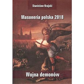 Masoneria polska 2018 Wojna demonów