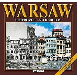 Warszawa zburzona i odbudowana