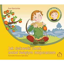 Jak ciekawski Jacek został świętym misjonarzem