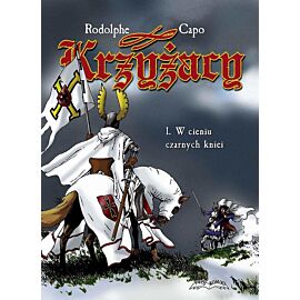 Krzyżacy - 1 - W cieniu czarnych kniei