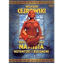 Wojciech Cejrowski. Boso przez świat: Namibia