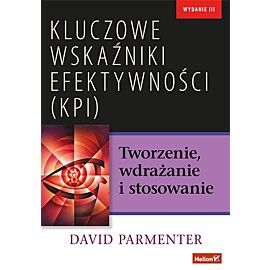 Kluczowe wskaźniki efektywności kpi tworzenie wdrażanie i stosowanie