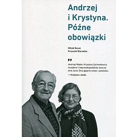 Andrzej i Krystyna. Późne obowiązki