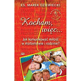 Kocham,więc... jak komunikować miłość