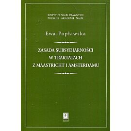 Zasada subsydiarności w traktatach z Maastricht i Amsterdamu
