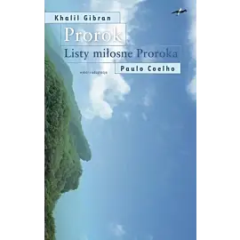Prorok. Listy miłosne Proroka