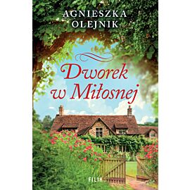 Dworek w Miłosnej