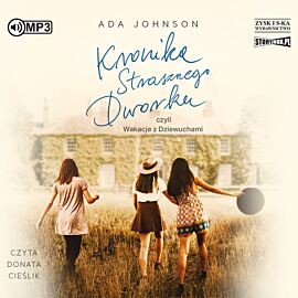 CD MP3 Kronika Strasznego Dworku czyli Wakacje z Dziewuchami