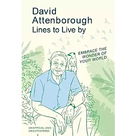 David Attenborough Lines to Live By