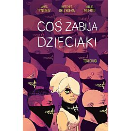 Coś zabija dzieciaki - 2 (wyd. II)