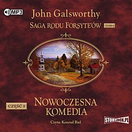 Cd mp3 nowoczesna komedia. Część 3. Mijający się w mroku. Łabędzi śpiew. Saga rodu forsyte’ów. Tom 6